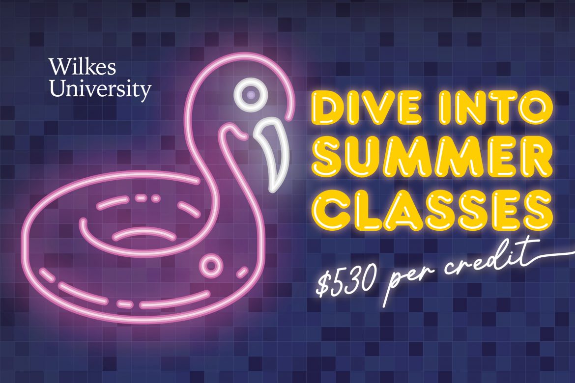 Wilkes Summer Undergraduate Classes Offered at $530 Per Credit Wilkes