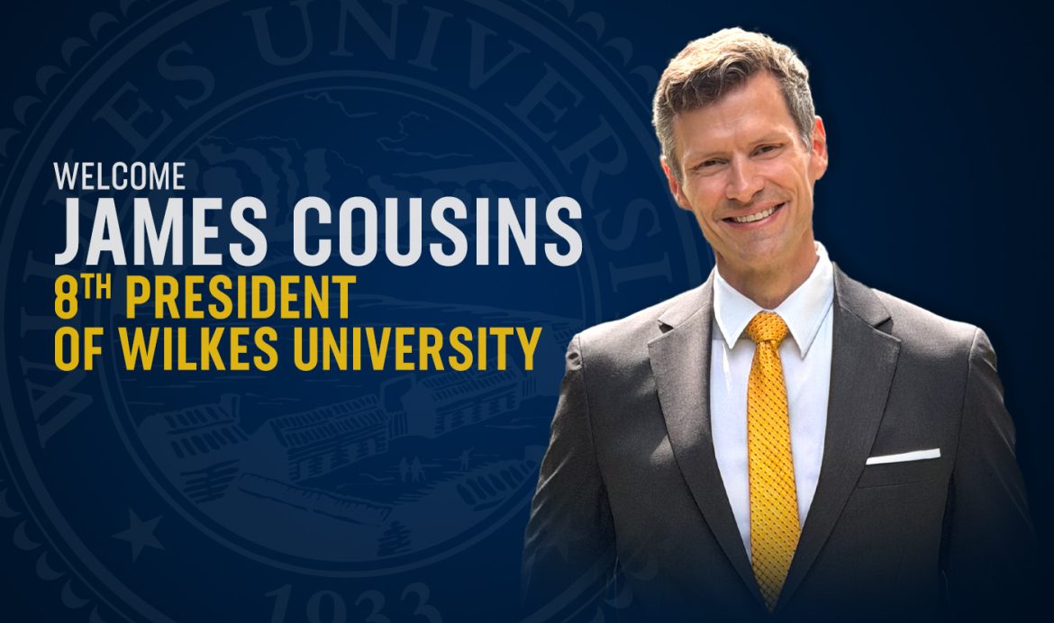 Wilkes University welcomes James Cousins, Ph.D., as its eighth president